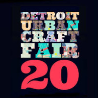 Detroit Urban Craft Fair Detroit 2026