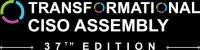 Transformational CISO Assembly October 2026 Atlanta 2026