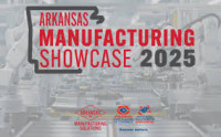 Arkansas Manufacturing Showcase Little Rock 2026
