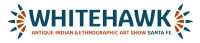 Antique Indian & Ethnographic Art Show Santa Fe 2027